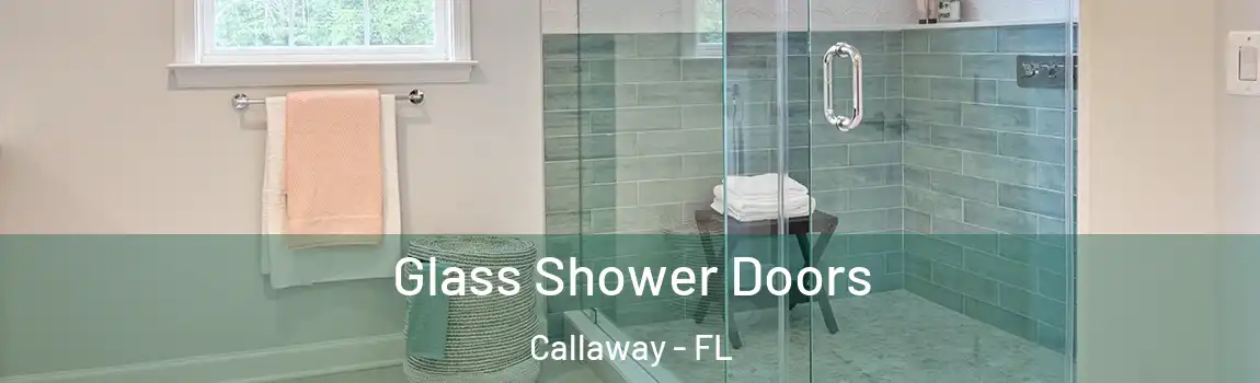 Glass Shower Doors Callaway - FL