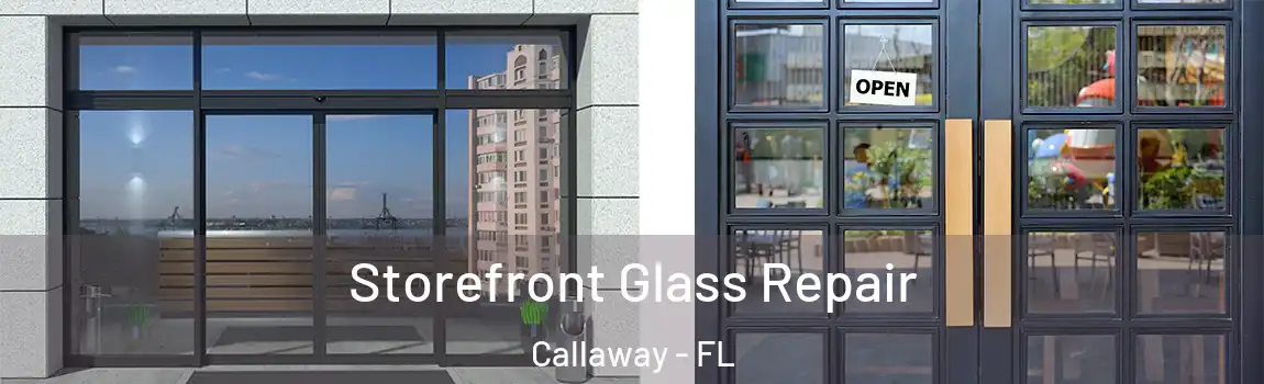  Storefront Glass Repair Callaway - FL
